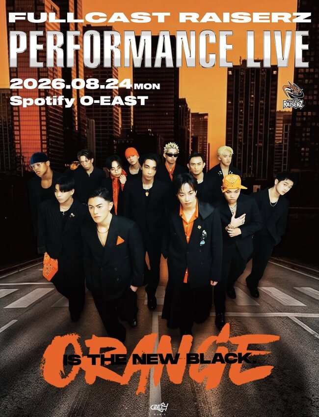 FULLCAST RAISERZ PERFORMANCE LIVE 2026 〜ORANGE IS THE NEW BLACK